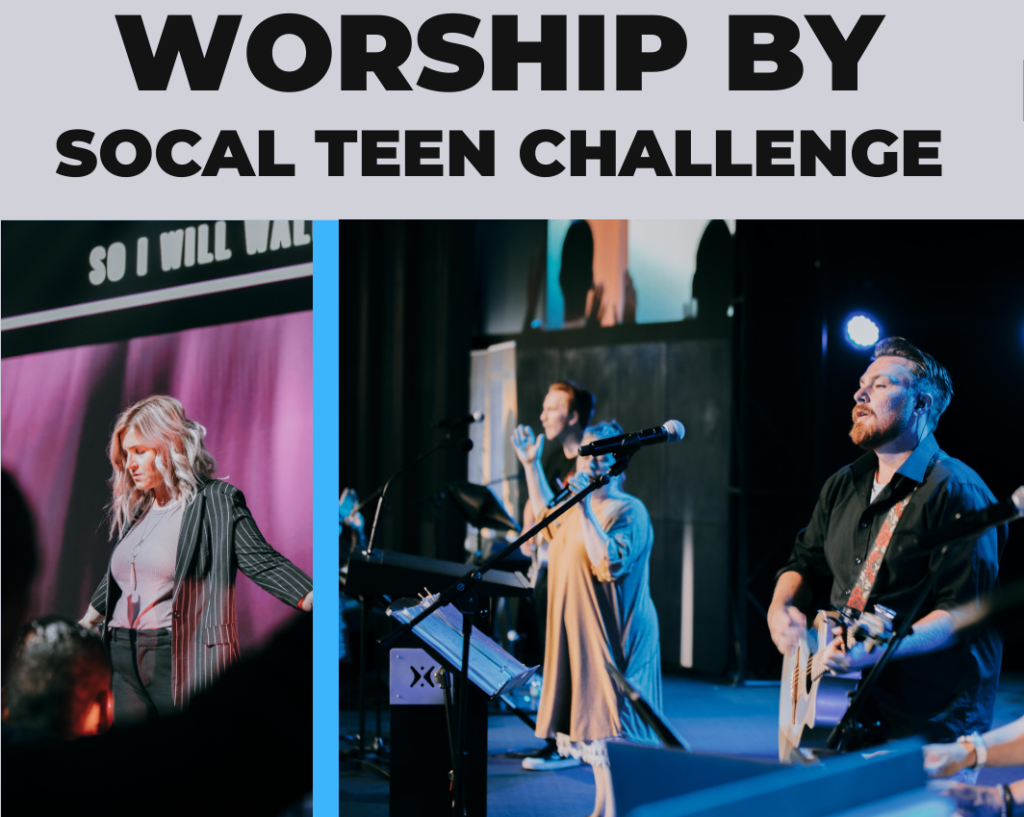 Worship by SoCal Teen Challenge